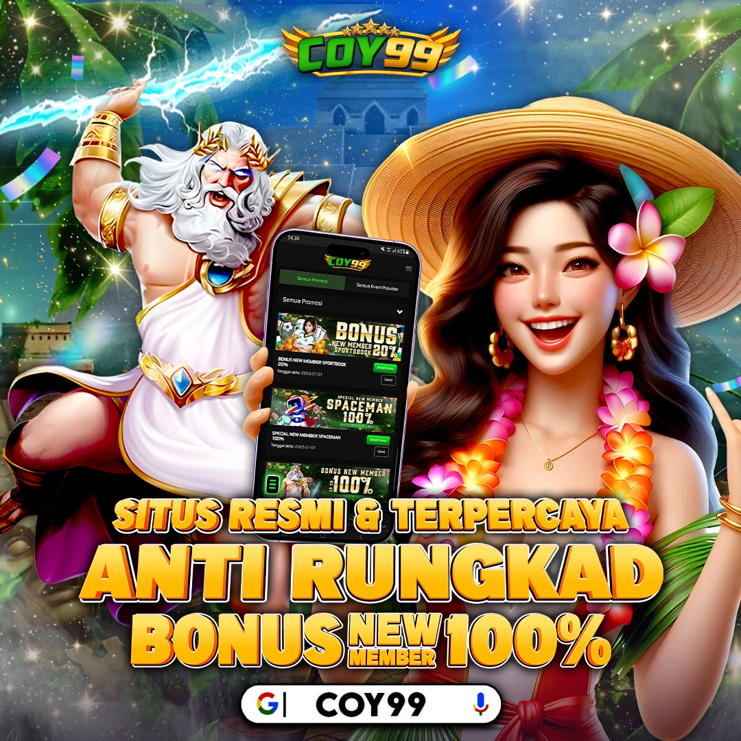 COY99: Situs Bonus New Member 100 Di Awal To Kecil 7x 5x 3x Depo 25 Bonus 25