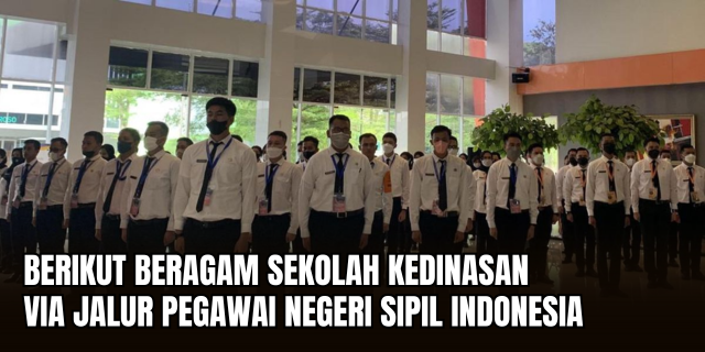 Mengenal Ragam Sekolah Kedinasan Jalur Emas Menjadi PNS di Indonesia